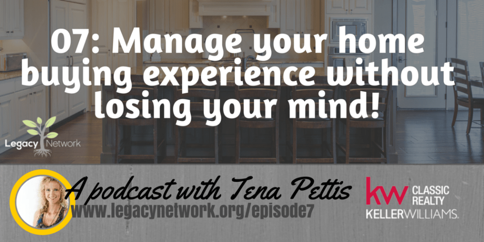 07: real estate podcast home buying tips social media Tena Pettis